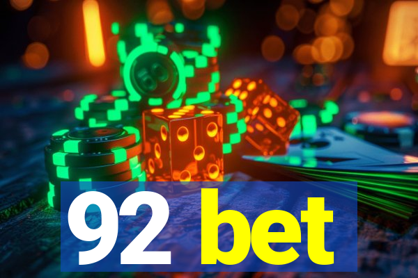 92 bet